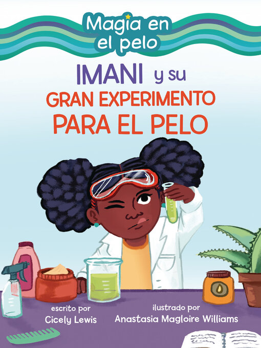 Title details for Imani y su gran experimento para el pelo by Cicely Lewis - Available